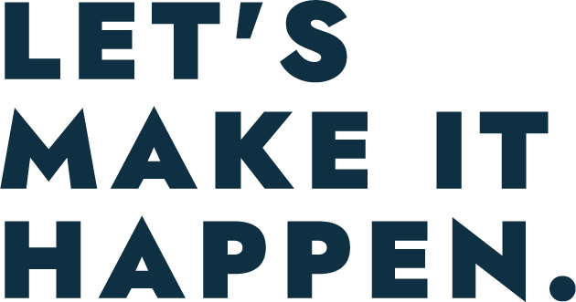 Let's Make It Happen.